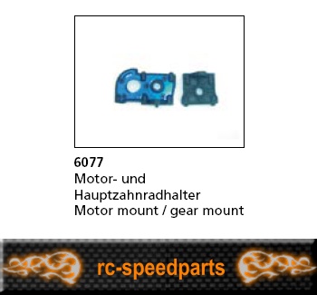 6077 - Motor- und Hauptzahnradhalter